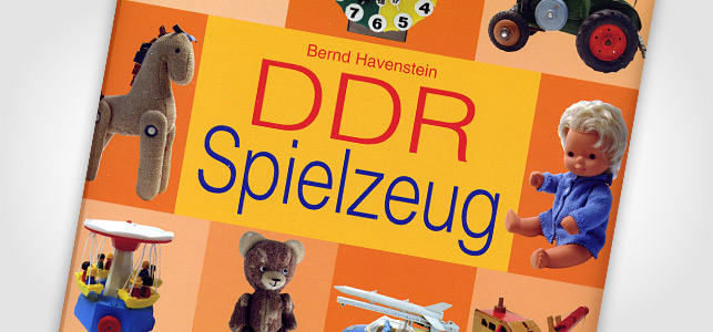 Buch 'DDR Spielzeug' von Bernd Havenstein